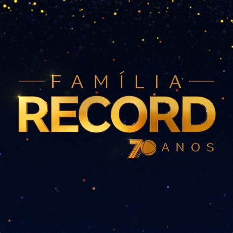 Família RECORD 70 ANOS 7 Décadas de História