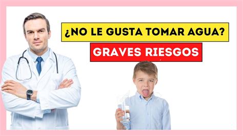 Consejos Efectivos Si Tu Hijo De A Os No Bebe Agua Descubre C Mo