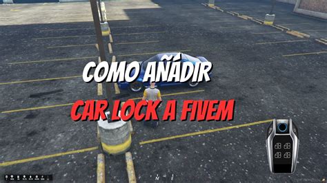 Como añadir script de CarLock fivem ESX YouTube