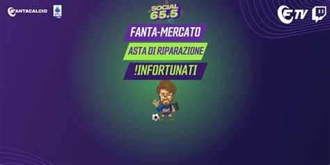 LIVE Fanta Mercato Verso L Asta Di Riparazione Social 65 5