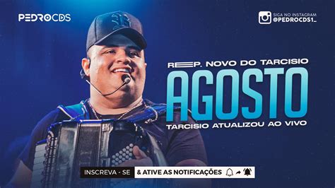 TarcÍsio Do Acordeon RepertÓrio Novo Agosto 2023 05 MÚsicas Novas