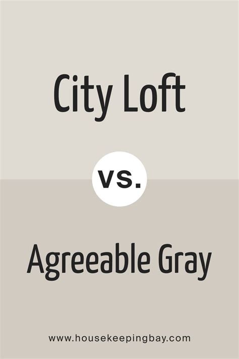 City Loft Vs Agreeable Gray By Sherwin Williams City Loft Sherwin