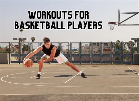 Best Workouts for Basketball Players: Boost Your Skills and Performance ...