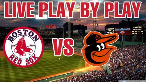 Boston Red Sox Vs Baltimore Orioles Live Play By Play And Reactions Youtube