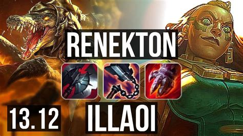 Renekton Vs Illaoi Top 12 Solo Kills 14m Mastery 700 Games