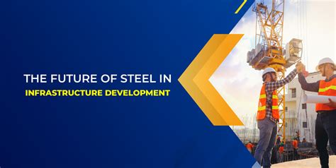 The Future Of Steel In Infrastructure Development Shyamsteel