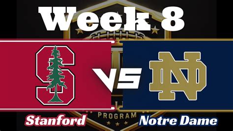 Stanford Vs Notre Dame Week 8 Youtube