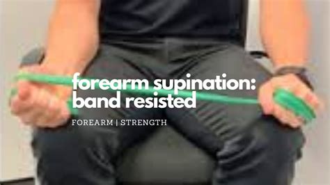 Forearm Supination Band Resisted Youtube