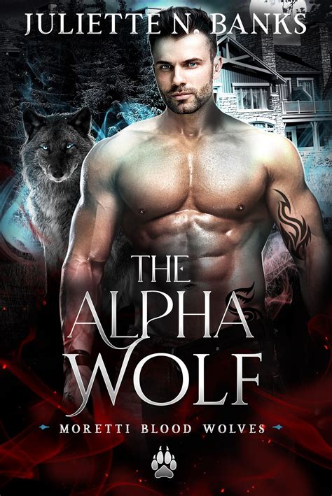 The Alpha Wolf Ebook By Juliette N Banks Epub Rakuten Kobo Singapore