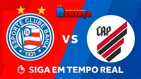 Bahia X Athletico Prov Veis Escala Es Onde Assistir Arbitragem E