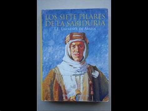 Los siete pilares de la sabiduría por T E Lawrence de Arabia YouTube