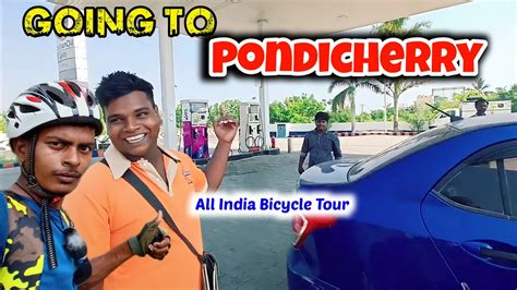 Going To Pondicherryall India Bicycle Tour Youtube