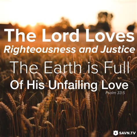 Psalm 335 Niv The Lord Loves Righteousness And Justice The Earth Is