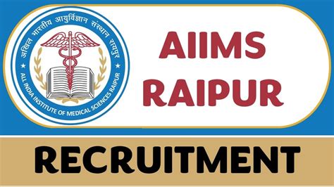 AIIMS Raipur Recruitment 2024 Monthly Salary Upto Rs 56100 Check Post