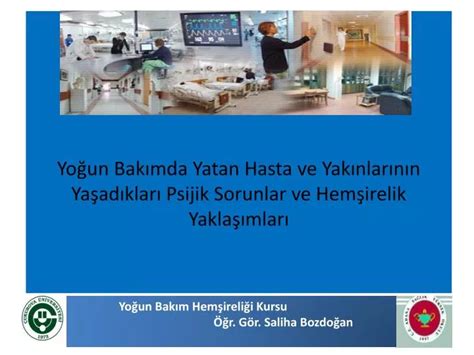 PPT Yoğun Bakımda Yatan Hasta ve Yakınlarının Yaşadıkları Psijik