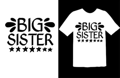 Premium Vector Big Sister T Shirt Design