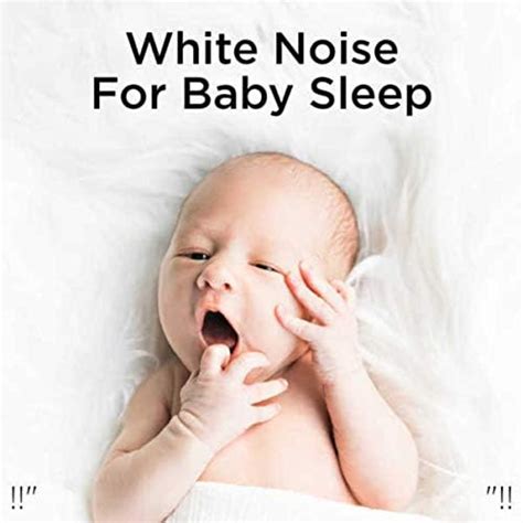 White Noise For Baby Sleep By White Noise And Sleep Baby Sleep On