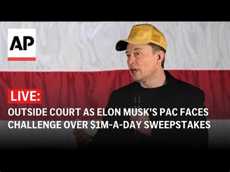 LIVE At Court Hearing As Elon Musk S PAC Faces Challenge Over 1M A