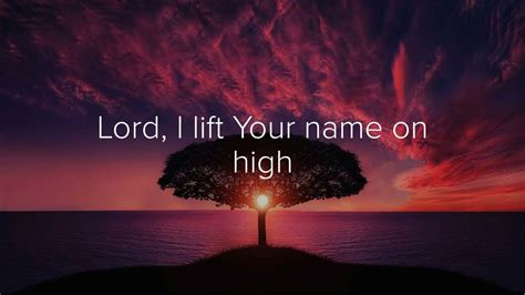 Lord I Lift Your Name On High Cover Youtube