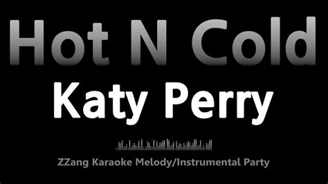 Katy Perry Hot N Cold Instrumental ZZang KARAOKE YouTube