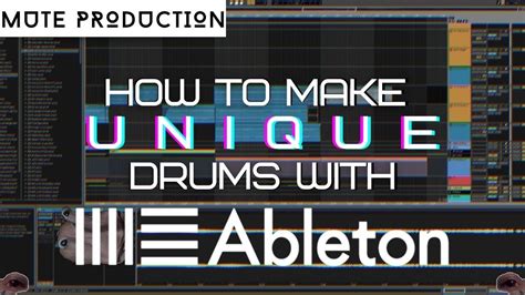 Ableton Tutorial How To Make Unique Drums And Percussion Youtube