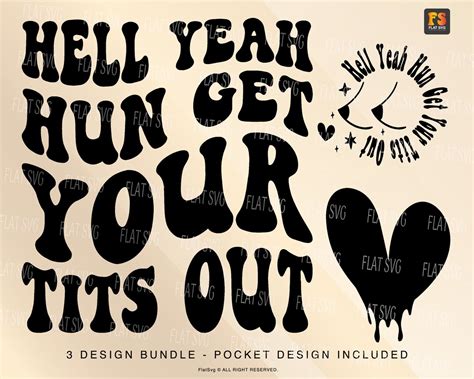 Hun Get Your Tits Out Svg Png Adult Humor Svg Png Funny Quote Sublimation Cut File For Shirt