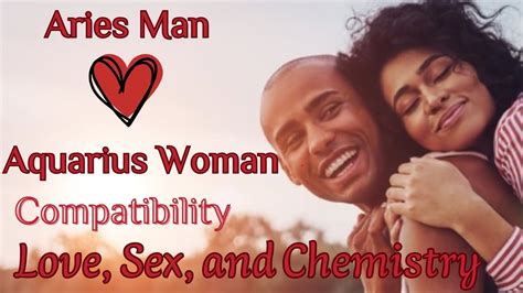 Aries Man And Aquarius Woman Compatibility Love Sex And Chemistry