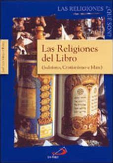 Las Religiones Del Libro Judaismo Cristianismo E Islam Jose Luis