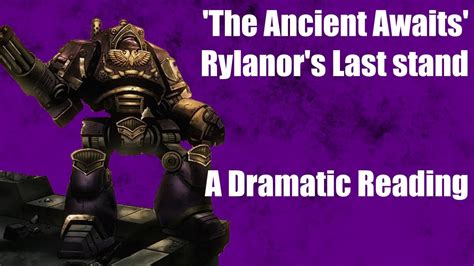 Rylanors Last Stand A Dramatic Reading Of An Excerpt From The