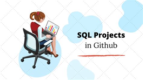 10 Interesting SQL Projects On GitHub For Beginners In 2021