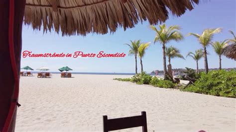 Mexiko Vlog Puerto Escondido Und Seine Str Nde Youtube