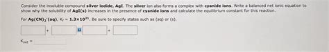 Answered Consider The Insoluble Compound Silver Bartleby