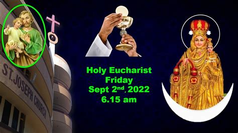 Live Holy Eucharist Live Holy Mass At 6 15 Am Fri 2nd Sept 2022