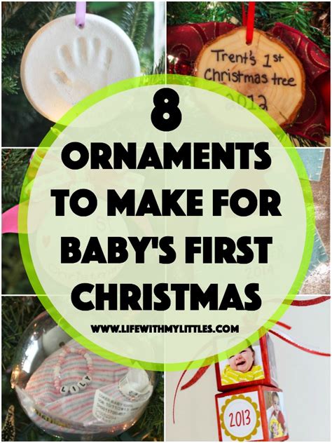 Babys First Christmas Ornaments You Can Make Yourself