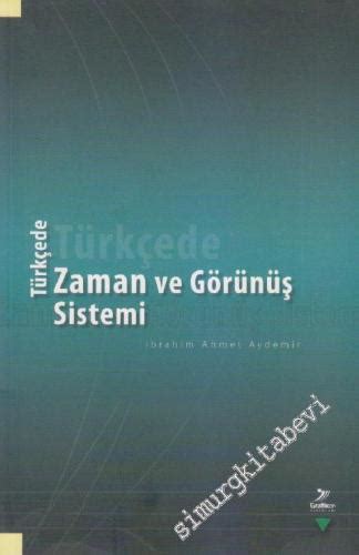 T Rk Ede Zaman Ve G R N Sistemi