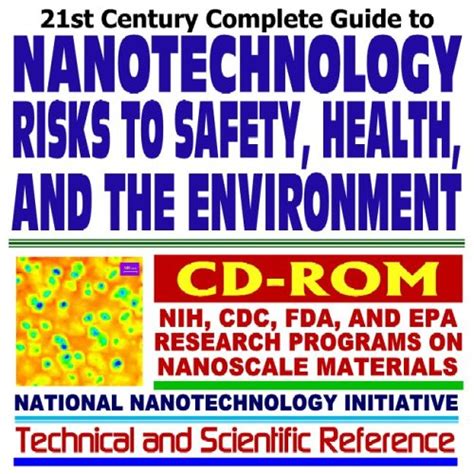 St Century Complete Guide To Nanotechnology Risks To Safety Health