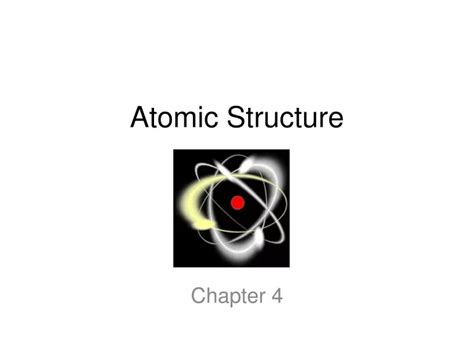 Ppt Atomic Structure Powerpoint Presentation Free Download Id8810378