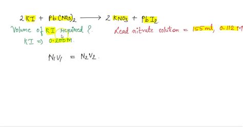 Solved Potassium Iodide Reacts With Lead Il Nitrate What Minimum