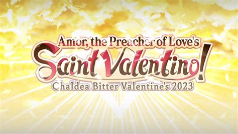 Fgo Amor The Preacher Of Love S Saint Valentino Chaldea Bitter