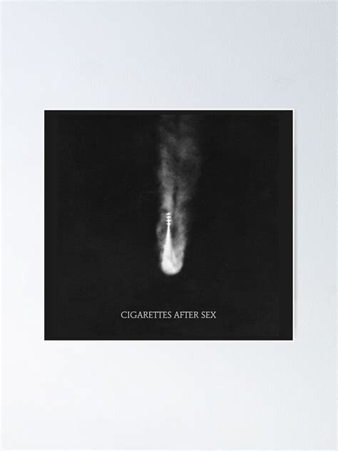 Cigarettes After Sex Poster For Sale By Shinoure Redbubble