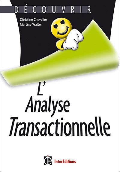 Découvrir l analyse transactionnelle AT broché Christine