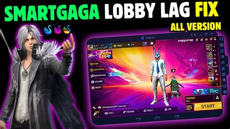 Smart GaGa Lobby Lag Fix Smart Gaga All Version Lobby Lag Fix 100