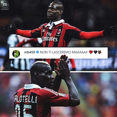 SempreMilan On Twitter We Know Who Super Mario Is Backing On Sunday