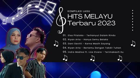 Kompilasi Lagu Hits Melayu 2023 YouTube