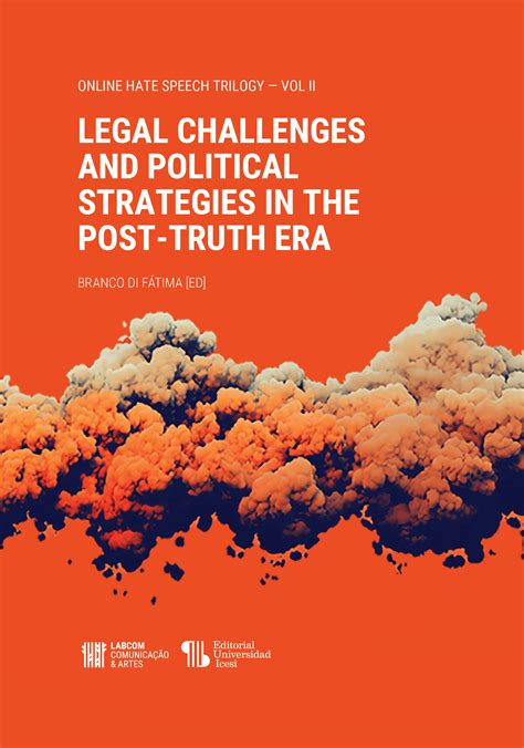 Legal Challenges And Political Strategies In The Post Truth Era