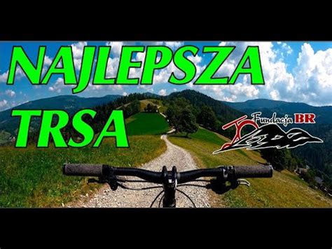 Cie K W Skrzyczne Wia A Mtb Najlepsza Trasa Rowerowa W Beskidzie