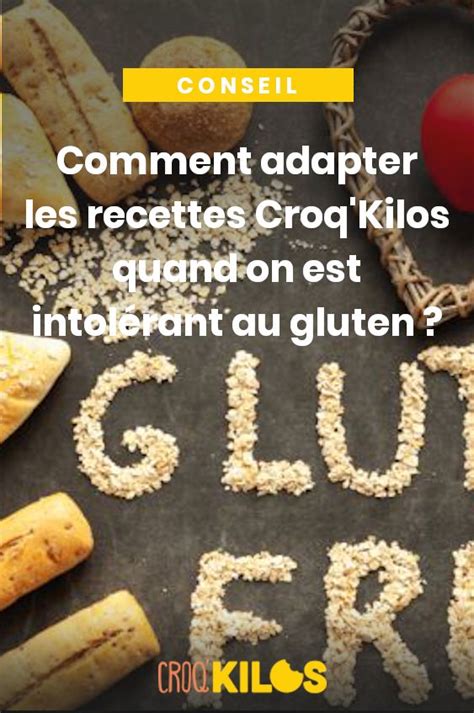 Comment Adapter Les Recettes Croq Kilos Quand On Est Intol Rant Au