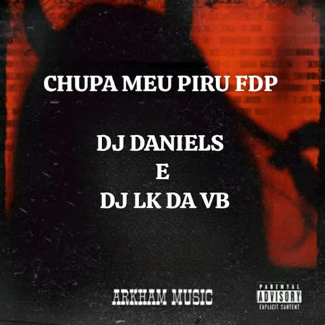 Chupa Meu Piru Fdp Youtube Music