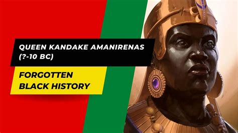 Queen Kandake Amanirenas Bc Forgotten Black History