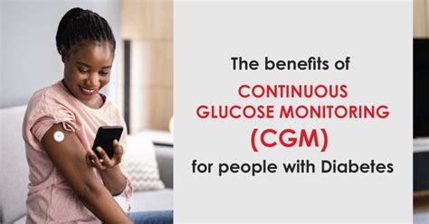 The Benefits Of Continuous Glucose Monitoring For People With Diabetes